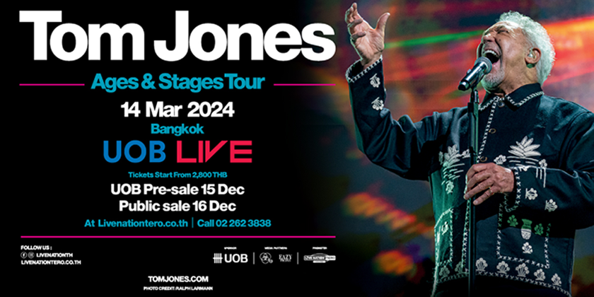Tom Jones : Ages & Stage Tour - Bangkok