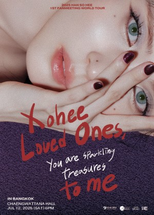 2025 HAN SO HEE 1ST FANMEETING WORLD TOUR  [ Xohee Loved Ones, ] in BANGKOK